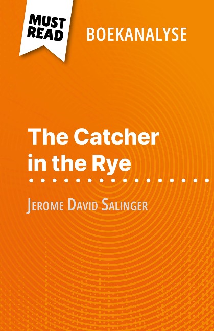 The Catcher in the Rye van Jerome David Salinger (Boekanalyse) - Pierre Weber