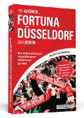 Cover-Bild zum Titel '111 Gründe, Fortuna Düsseldorf zu lieben' von 'Niko Hinz, Jens Wangenheim'