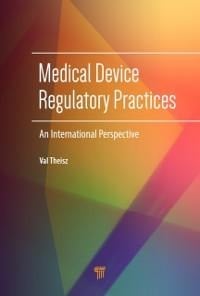 Medical Device Regulatory Practices - Val Theisz