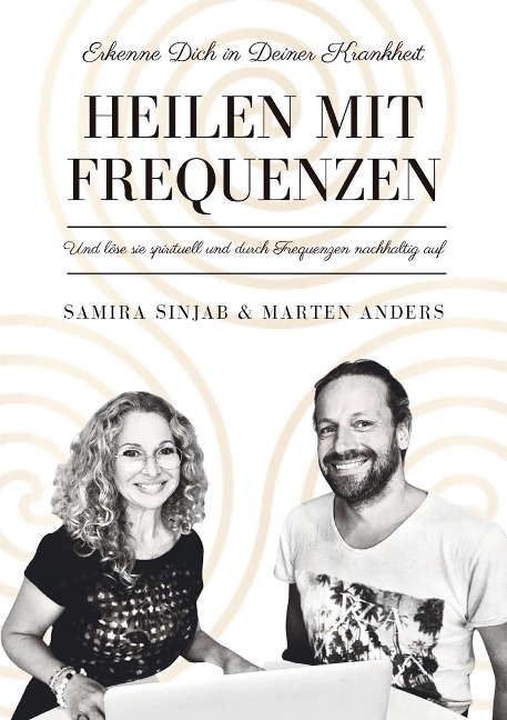 Heilen mit Frequenzen - Marten Anders, Samira Sinjab
