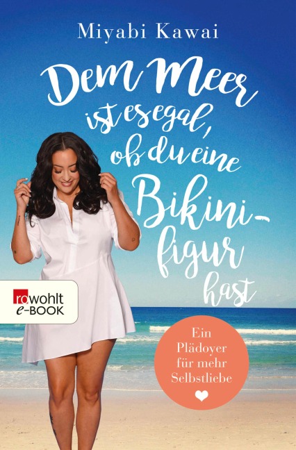 Dem Meer ist es egal, ob du eine Bikinifigur hast - Miyabi Kawai