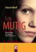 Cover-Bild zum Titel 'Echt Mutig' von 'Deborah Meroff'