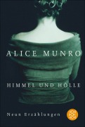 Cover-Bild zum Titel 'Himmel und Hölle' von 'Alice Munro'