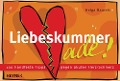 Cover-Bild zum Titel 'Liebeskummer ade!' von 'Helga Baureis'