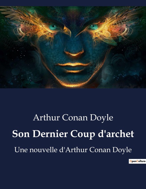 Son Dernier Coup d'archet - Arthur Conan Doyle