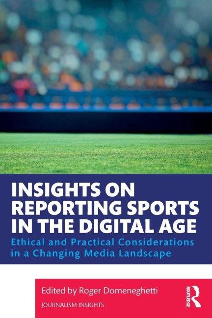 Insights on Reporting Sports in the Digital Age - 