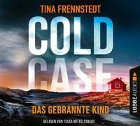 Cold Case - Das gebrannte Kind - Tina Frennstedt