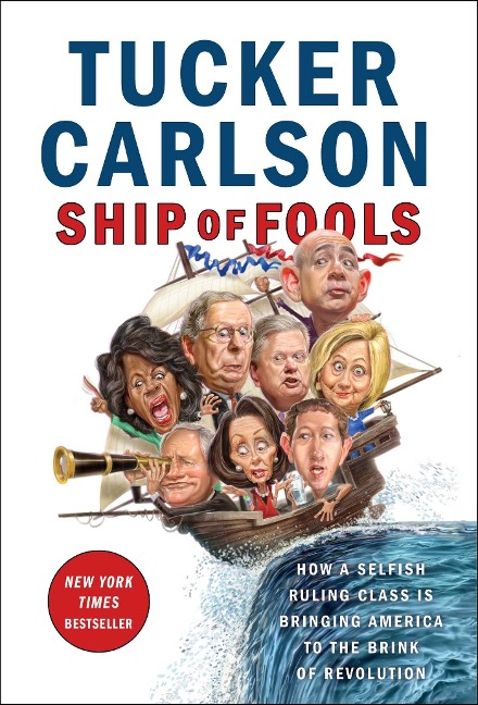Ship of Fools - Tucker Carlson
