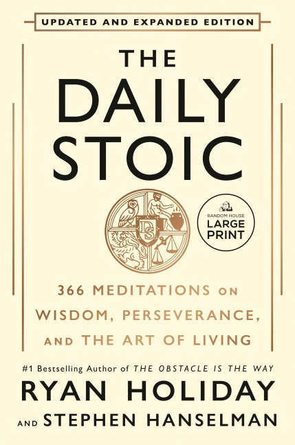 The Daily Stoic 10th Anniversary Edition - Stephen Hanselman, Ryan Holiday