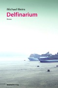 Cover-Bild zum Titel 'Delfinarium' von 'Michael Weins'