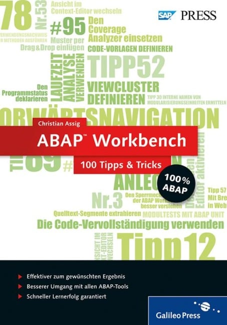 ABAP Workbench - 100 Tipps u. Tricks - Christian Assig