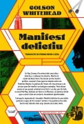 Manifest delictiu - Colson Whitehead, Ferran Ràfols Gesa