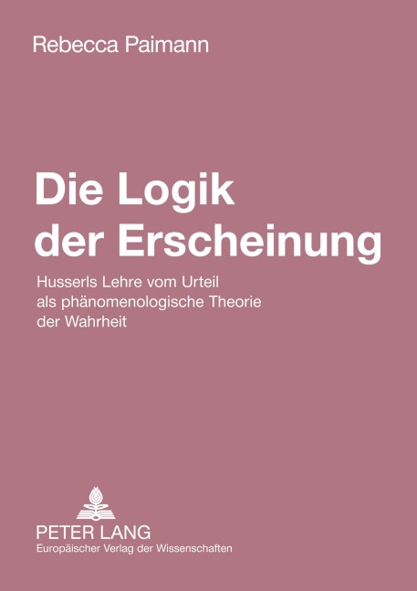 Die Logik der Erscheinung - Rebecca Paimann