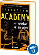 Cover-Bild zum Titel 'Ellingham Academy (Band 3) - Die Botschaft an der Wand' von 'Maureen Johnson'