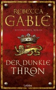 Der dunkle Thron - Rebecca Gablé