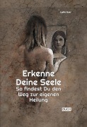 Cover-Bild zum Titel 'Erkenne deine Seele' von 'Lydia Auer'