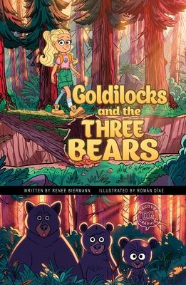Goldilocks and the Three Bears - Renee Biermann