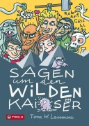 Cover-Bild zum Titel 'Sagen um den Wilden Kaiser' von 'Tom W. Lessmore, Robert Göschl'