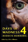 Days of Madness 4 - Chris Allinotte