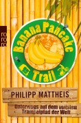 Cover-Bild zum Titel 'Banana Pancake Trail' von 'Philipp Mattheis'