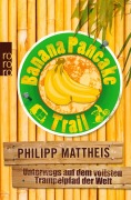 Cover-Bild zum Titel 'Banana Pancake Trail' von 'Philipp Mattheis'