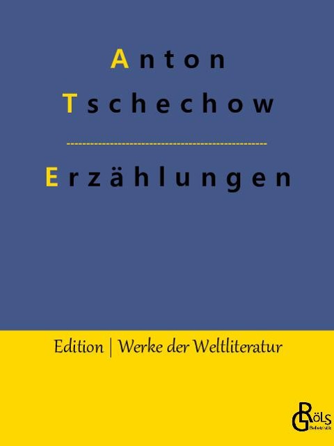 Erzählungen - Anton Tschechow