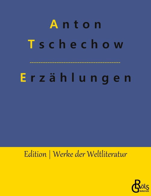 Erzählungen - Anton Tschechow
