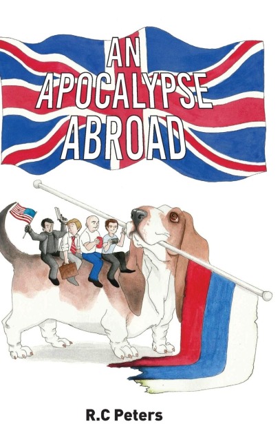 An Apocalypse Abroad - R. C. Peters