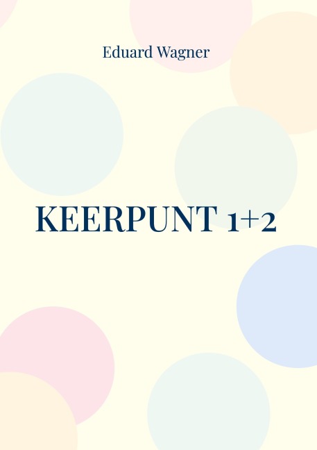Keerpunt 1+2 - Eduard Wagner
