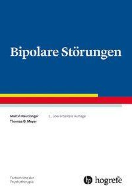 Bipolare Störungen - Martin Hautzinger, Thomas D. Meyer