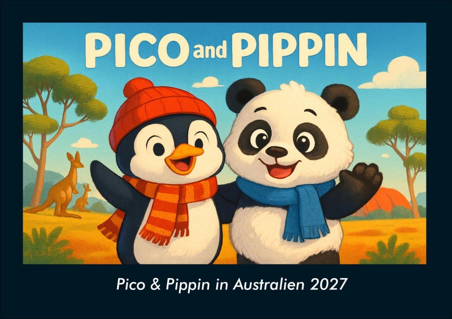 Pico & Pippin in Australien 2027 Fotokalender DIN A4 - Tobias Schmitt, Kevin Heber