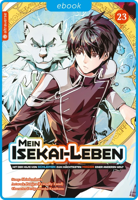 Mein Isekai-Leben - Mit der Hilfe von Schleimen zum mächtigsten Magier einer anderen Welt 23 - Shinkoshoto, Huuka Kazabana, Friendly Land