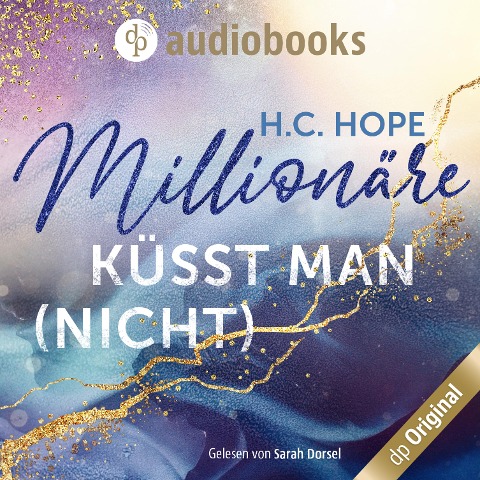 Millionäre küsst man (nicht) - H. C. Hope