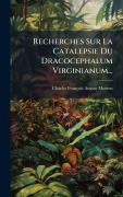 Cover-Bild zum Titel 'Recherches Sur La Catalepsie Du Dracocephalum Virginianum...' von 'Charles-François August Morren'