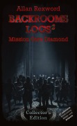 Cover-Bild zum Titel 'Backrooms Logs²:  Mission Core-Diamond' von 'Allan Rexword'