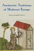 Cover-Bild zum Titel 'Anchoritic Traditions of Medieval Europe' von ''