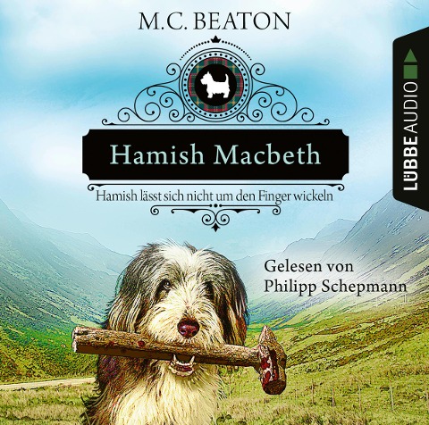 Hamish Macbeth lässt sich nicht um den Finger wickeln - M. C. Beaton