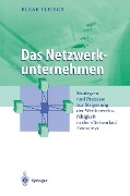Cover-Bild zum Titel 'Das Netzwerkunternehmen' von 'Elgar Fleisch'