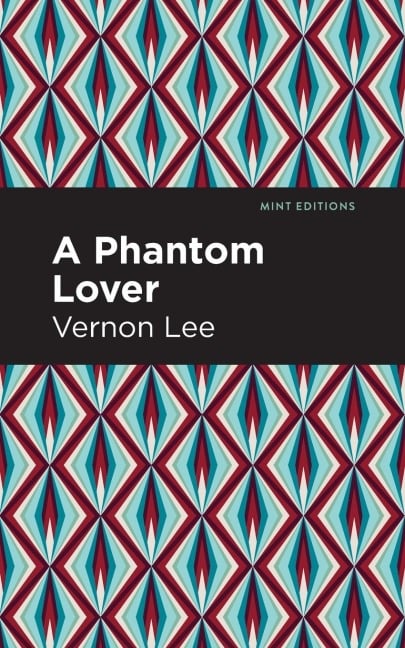 A Phantom Lover - Vernon Lee