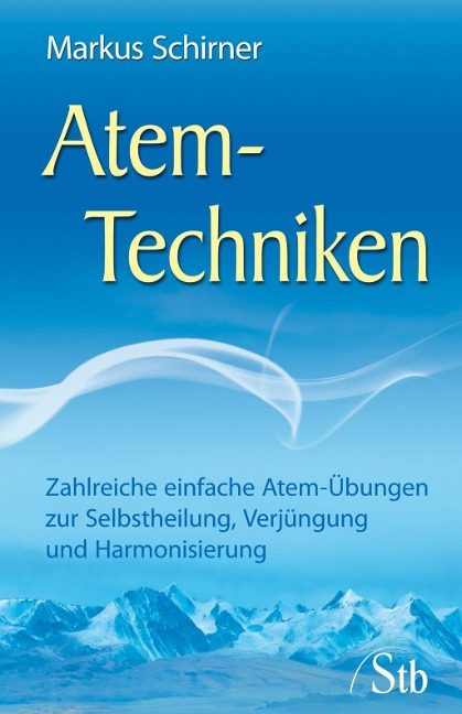 Atem-Techniken - Markus Schirner