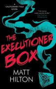 Cover-Bild zum Titel 'The Executioner Box' von 'Matt Hilton'