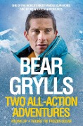 Cover-Bild zum Titel 'Bear Grylls: Two All-Action Adventures' von 'Bear Grylls'
