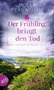 Cover-Bild zum Titel 'Der Frühling bringt den Tod' von 'Molly Flanaghan'