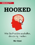 Cover-Bild zum Titel 'Hooked' von 'Nir Eyal'
