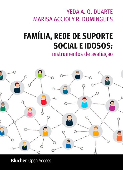 Família, rede de suporte social e idosos - Yeda A. O. Duarte, Marisa Accioly R. Domingues