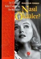 Iyi Ünlüler, Kötü Ünlüler ve En Büyükler Nasil Öldüler - Malcolm Forbes