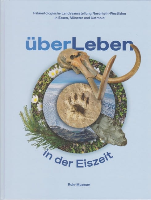 überLeben in der Eiszeit - Ruhr Museum