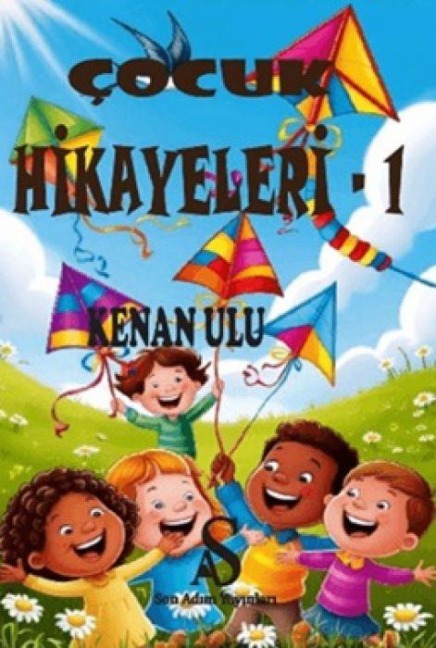 Cocuk Hikayeleri 1 - Kenan Ulu
