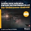 Cover-Bild zum Titel 'Der Undercover-Android (Sherlock Holmes - Die galaktischen Fälle, Folge 46)' von 'Arthur Conan Doyle, S. Pomej'
