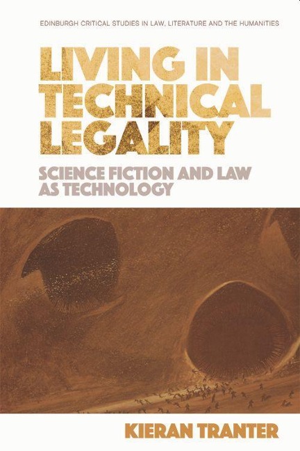 Living in Technical Legality - Kieran Tranter